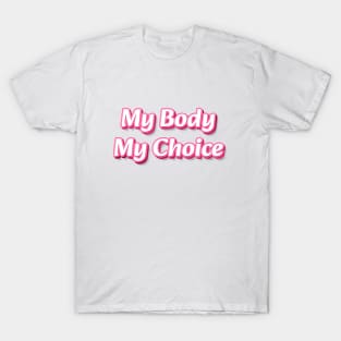 My bode, my choice T-Shirt